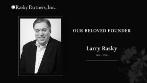 Larry Rasky (1951-2020), beloved founder of Rasky Partners, Inc.